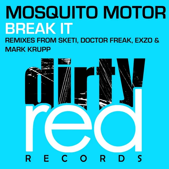 Break It - Doctor Freak Remix