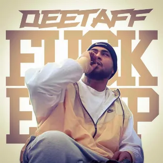 Fucked Up by Deetaff