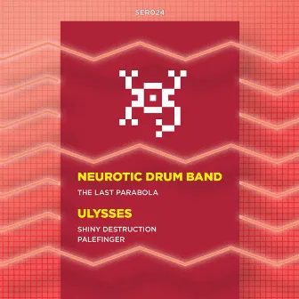 The Last Parabola / Palefinger by Neurotic Drum Band