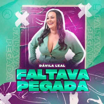 Faltava Pegada by Dávila Leal