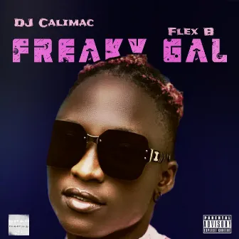 Freaky Gal by Dj Calimac