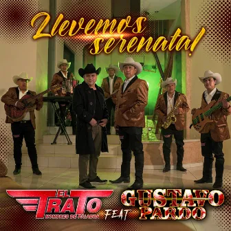 Llevemos Serenata by El Trato