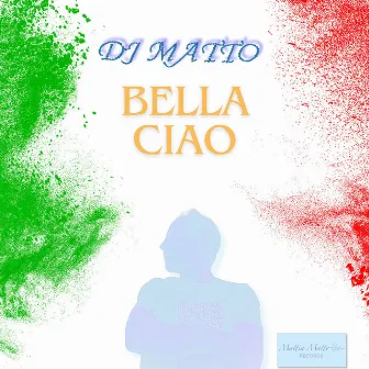 Bella Ciao by DJ Matto