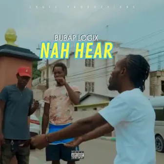 Nah Hear by Bubap Logix