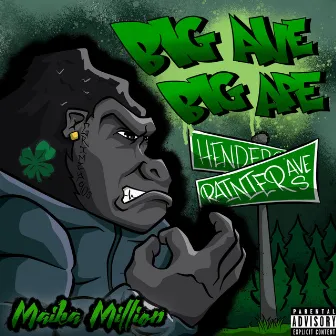 Big Ave Big Ape by Maika Million