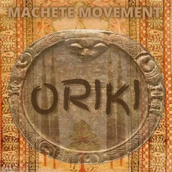 Oriki by Machete Movement