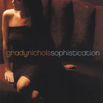 Sophistication by Grady Nichols