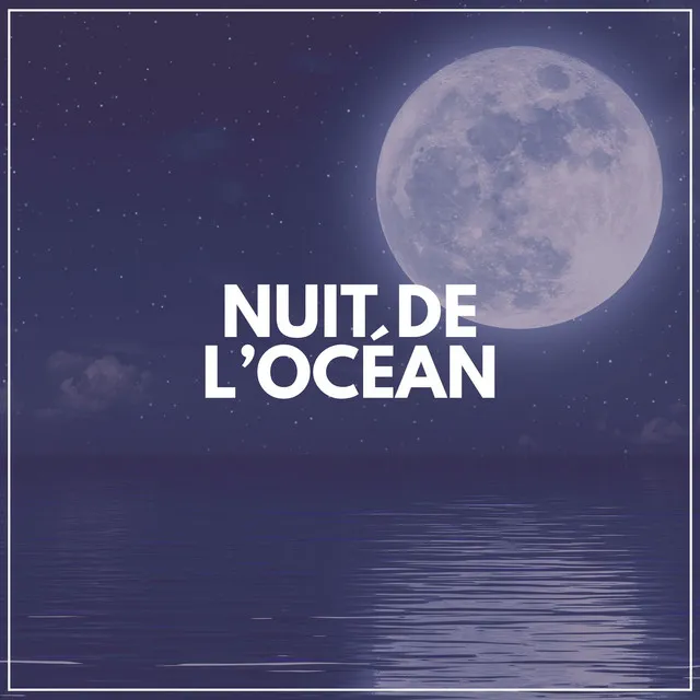 Nuit de L'océan