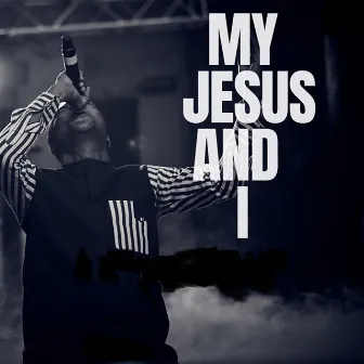 My Jesus and I by BBO