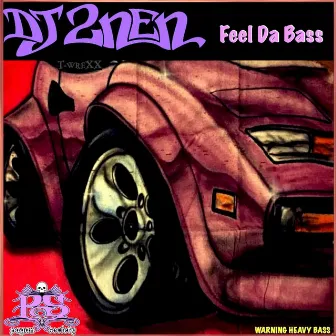 Feel da Bass by DJ 2nen