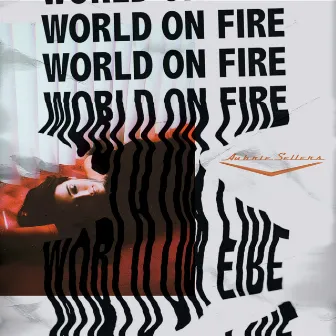 World on Fire by Aubrie Sellers