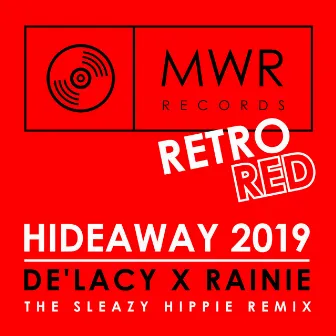 Hideaway 2019 (The Sleazy Hippie Remix) by De'Lacy