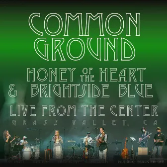 Common Ground (Live at CFTA) by Honey of the Heart