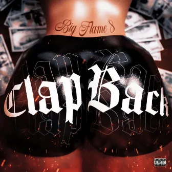 Clap Back by Big Flame 8