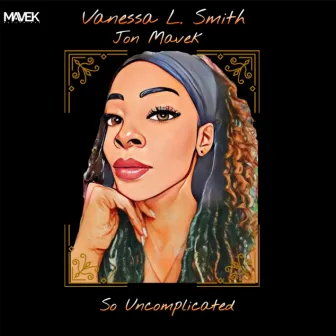 So Uncomplicated by Vanessa L. Smith