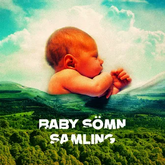 Baby sömn samling: Avkopplande musik för en lugn bebis by Andliga Meditation Akademi