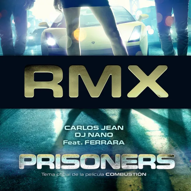 Prisoners - Carlos Jean RMX