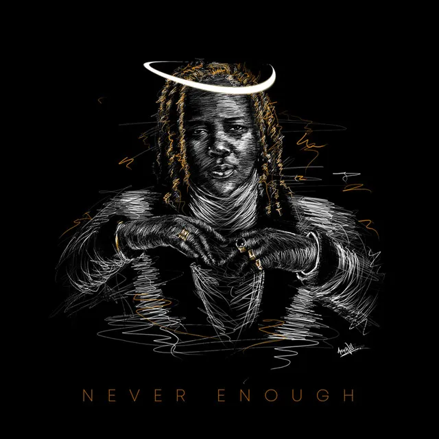 Never Enough