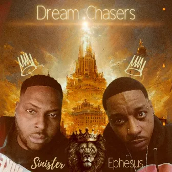 Dream Chasers by Sinister