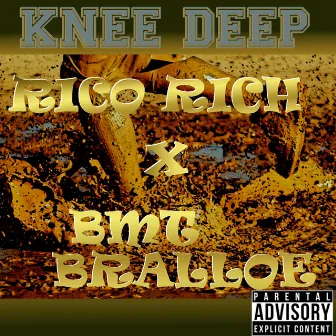 Knee Deep by Rico Rich