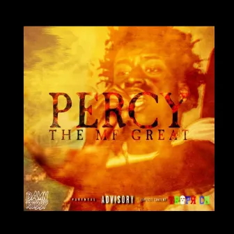 Percy The Mf Great by pmg God