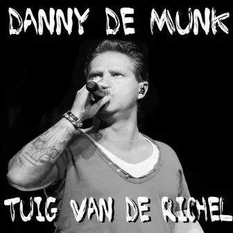 Tuig Van De Richel by Danny De Munk