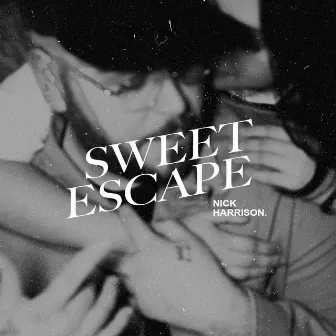 Sweet Escape by Nick Harrison