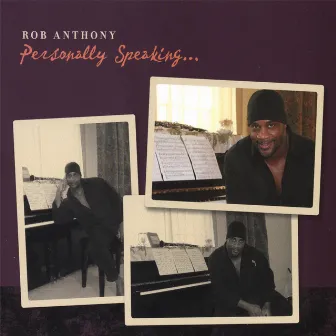 Personally Speaking by Rob Anthony