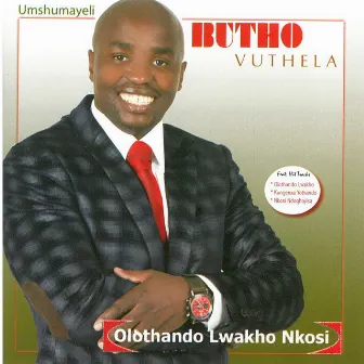 Umshumayeli (Olothando Lwakho Nkosi) by Butho Vuthela