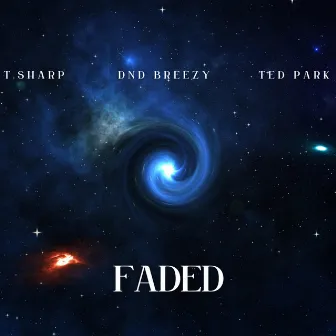 Faded by T. Sharp