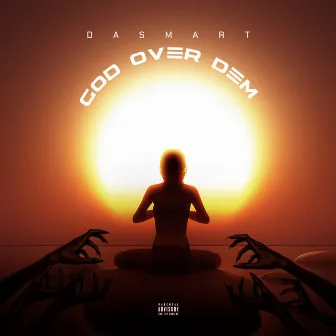 GOD (God over dem) by Dasmart