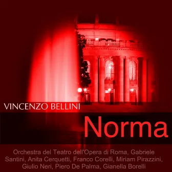 Bellini: Norma by Anita Cerquetti