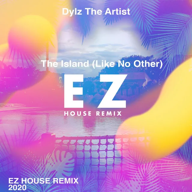 The Island - EZ House Remix