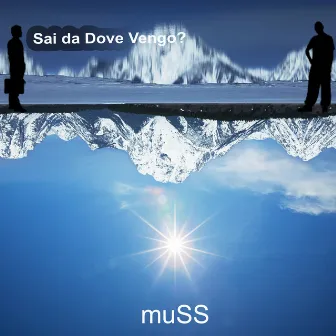 Sai da Dove Vengo? by Muss