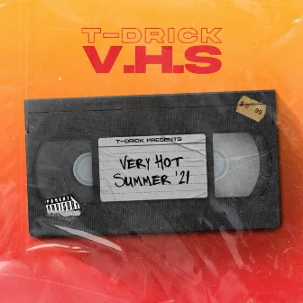 V.H.S '21 by T-Drick