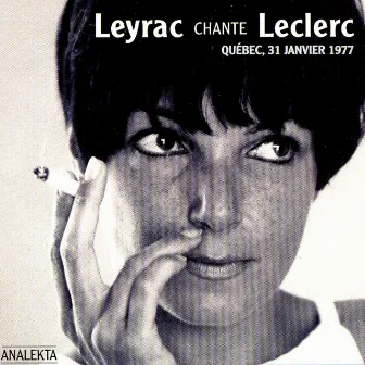 Leyrac Chante Leclerc by Monique Leyrac