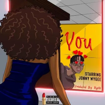 YOU by Jonny Wygee