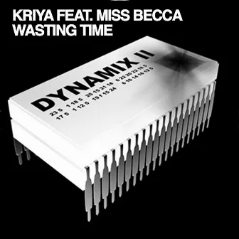 Wasting Time by Kriya