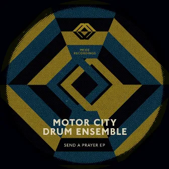 Send a Prayer by Motor City Drum Ensemble