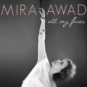 All My Faces by Mira Awad