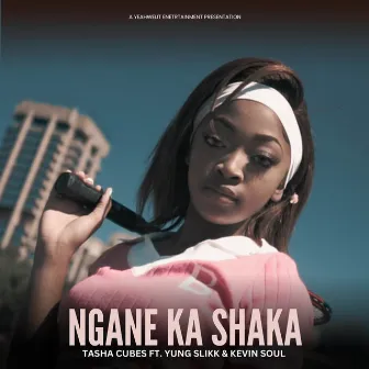 Ngane Ka Shaka by Tasha Cubes