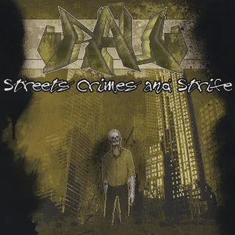 Streets Crimes And Strife by RAU