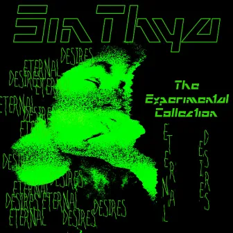 The Experimental Collection: Eternal Desires by SinThya