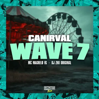 Canirval Wave 7 by DJ ZHX ORIGINAL