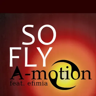 So Fly by Amotion