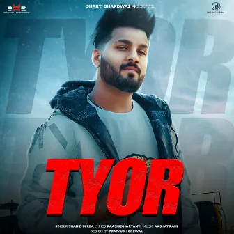 Tyor by SHAHID MIRZA