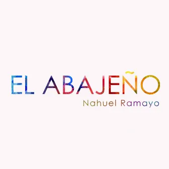 El Abajeño by Nahuel Ramayo