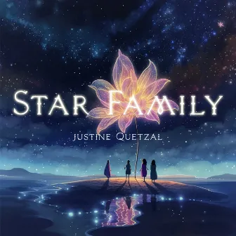 Star Family by Justine Quetzal