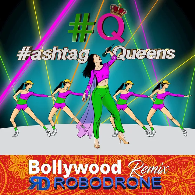 Hashtag Queens (Bollywood) [Remix]