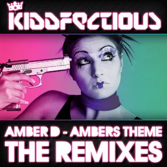 Ambers Theme The Remixes by Amber D